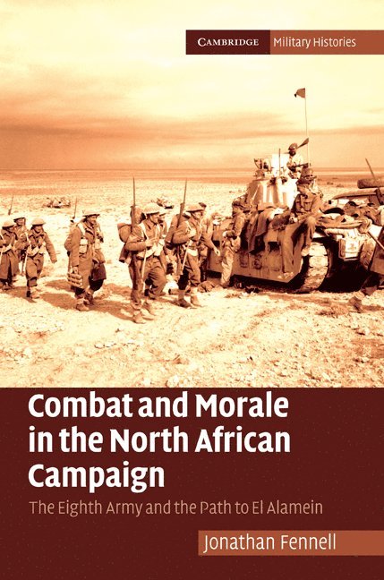 Combat and Morale in the North African Campaign 1