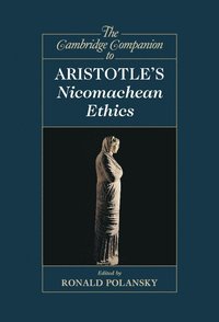 bokomslag The Cambridge Companion to Aristotle's Nicomachean Ethics