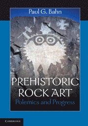 Paul G. Bahn, Paul G. Bahn - Prehistoric Rock Art, Inbunden