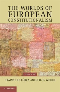 bokomslag The Worlds of European Constitutionalism