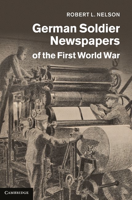 German Soldier Newspapers of the First World War 1
