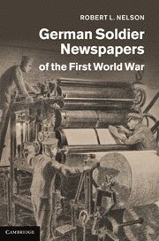 German Soldier Newspapers of the First World War 1