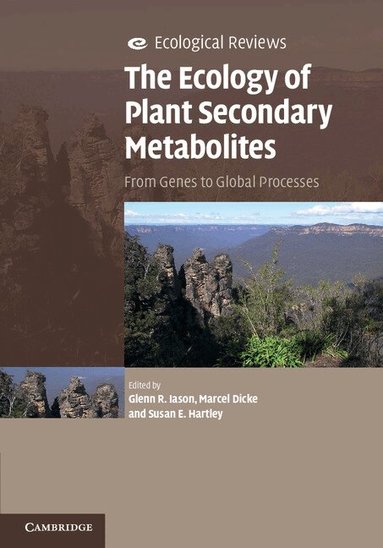 Glenn R. Iason, Marcel Dicke, Susan E. Hartley - The Ecology of Plant Secondary Metabolites, Inbunden