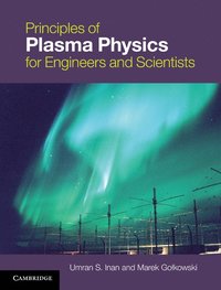 bokomslag Principles of Plasma Physics for Engineers and Scientists