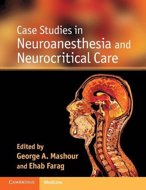 Case Studies in Neuroanesthesia and Neurocritical Care 1