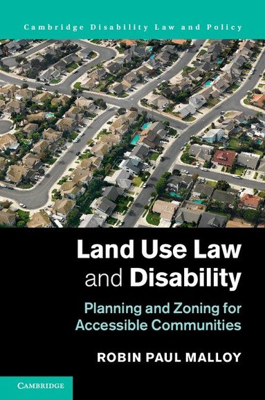 Robin Paul Malloy - Land Use Law and Disability, Inbunden