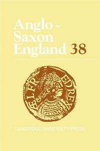 bokomslag Anglo-Saxon England: Volume 38