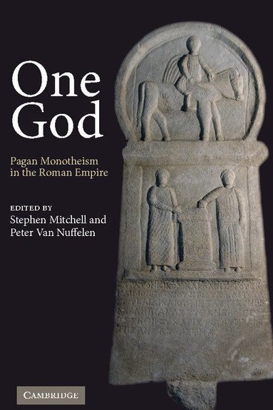 Stephen Mitchell, Peter Van Nuffelen - One God, Inbunden