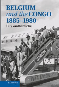 bokomslag Belgium and the Congo, 1885-1980