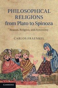 bokomslag Philosophical Religions from Plato to Spinoza
