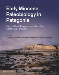 bokomslag Early Miocene Paleobiology in Patagonia