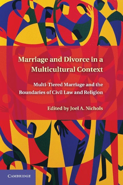 Marriage and Divorce in a Multi-Cultural Context 1