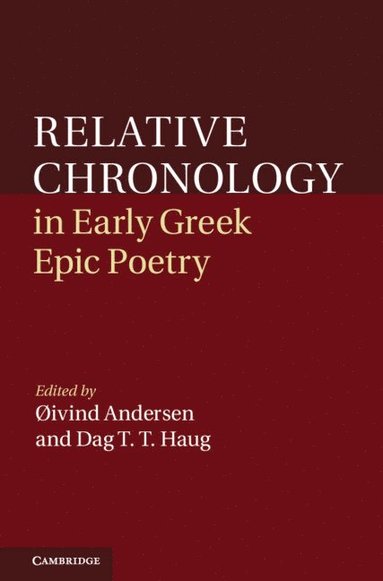 bokomslag Relative Chronology in Early Greek Epic Poetry