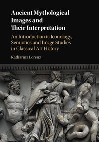 bokomslag Ancient Mythological Images and their Interpretation