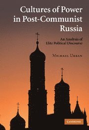 bokomslag Cultures of Power in Post-Communist Russia