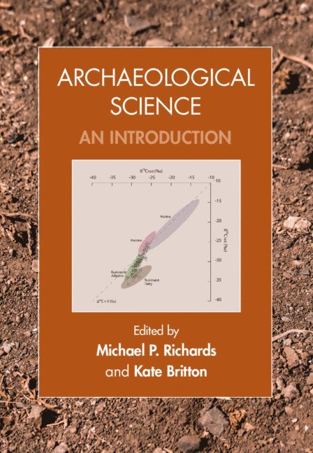 Tbd, Michael P. Richards, Kate Britton, British Columbia) Richards, Michael P. (Simon Fraser University, Kate (University of Aberdeen) Britton, Michael Richards - Archaeological Science, Inbunden