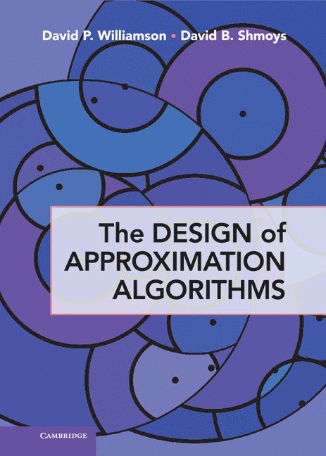 The Design of Approximation Algorithms 1