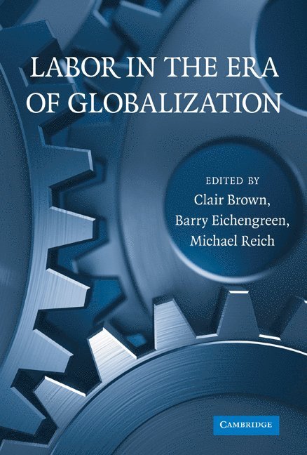 Labor in the Era of Globalization 1