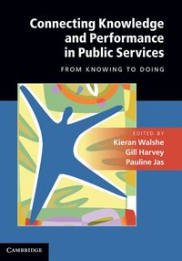 bokomslag Connecting Knowledge and Performance in Public Services