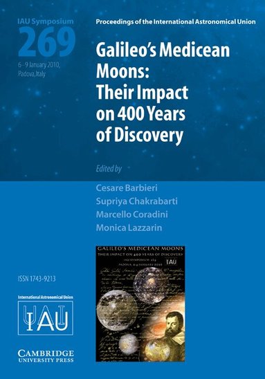 Cesare Barbieri, Supriya Chakrabarti, Marcello Coradini, Monica Lazzarin - Galileo's Medicean Moons (IAU S269), Inbunden