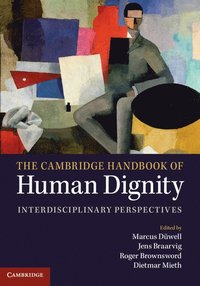 bokomslag The Cambridge Handbook of Human Dignity