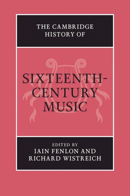 The Cambridge History of Sixteenth-Century Music 1