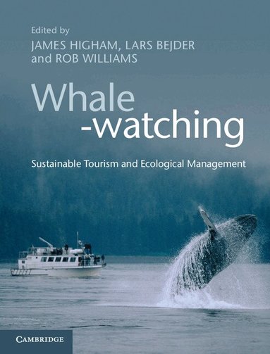 James Higham, Lars Bejder, Rob Williams - Whale-watching, Inbunden