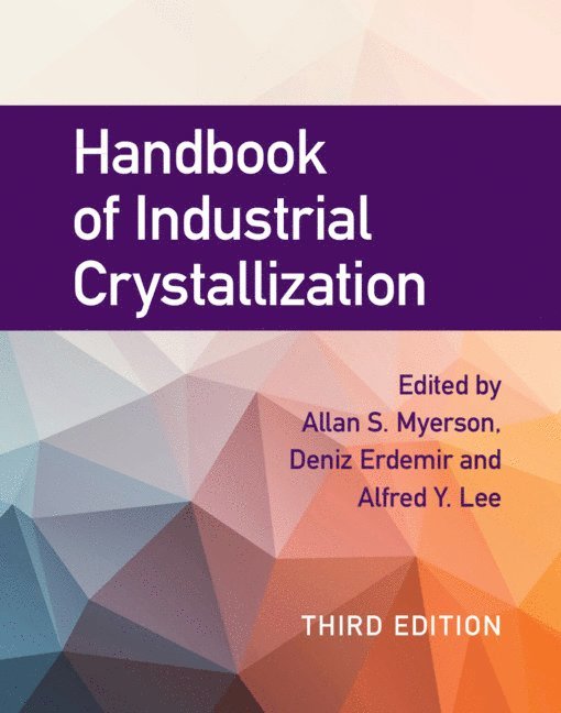 Handbook of Industrial Crystallization 1