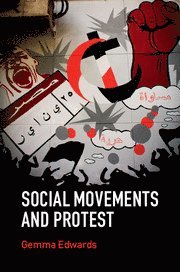 Gemma Edwards, Gemma (University of Manchester) Edwards - Social Movements and Protest, Inbunden