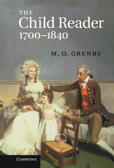 The Child Reader, 1700-1840 1