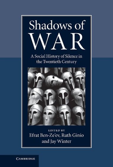 Efrat Ben-Ze'ev, Ruth Ginio, Jay Winter - Shadows of War, Inbunden