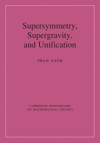 bokomslag Supersymmetry, Supergravity, and Unification