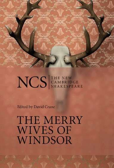 William Shakespeare, David Crane - The Merry Wives of Windsor, Inbunden