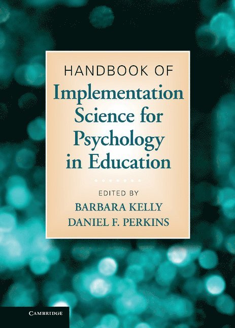 Handbook of Implementation Science for Psychology in Education 1