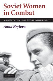 bokomslag Soviet Women in Combat