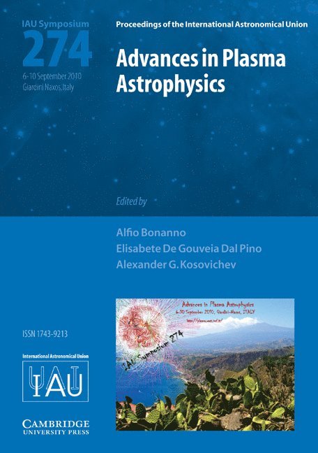 Advances in Plasma Astrophysics (IAU S274) 1