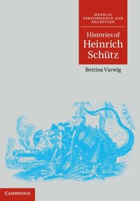 bokomslag Histories of Heinrich Schütz