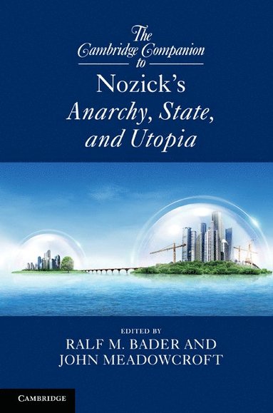 bokomslag The Cambridge Companion to Nozick's Anarchy, State, and Utopia