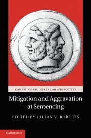 Julian V. Roberts, Julian V. (University of Oxford) Roberts - Mitigation and Aggravation at Sentencing, Inbunden