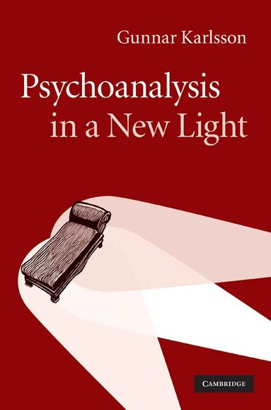Gunnar Karlsson - Psychoanalysis in a New Light, Inbunden