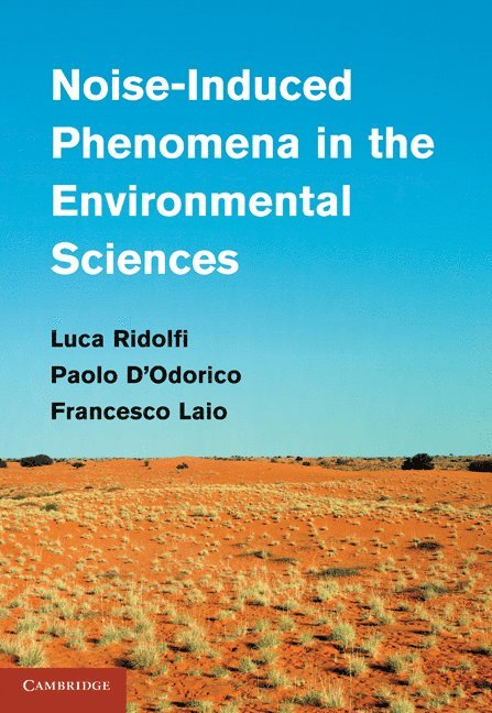 Noise-Induced Phenomena in the Environmental Sciences 1