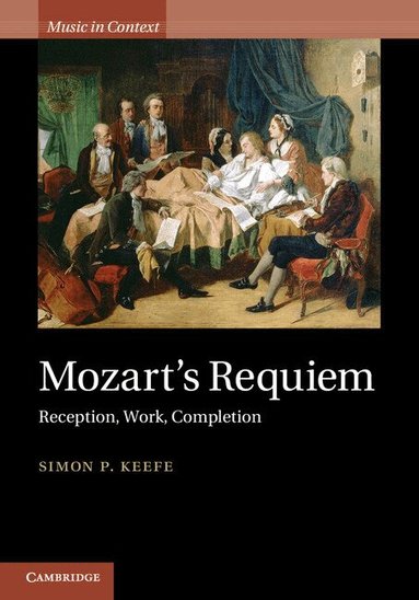 Simon P. Keefe - Mozart's Requiem, Inbunden
