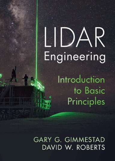 Gary G. Gimmestad, David W. Roberts - Lidar Engineering, Inbunden