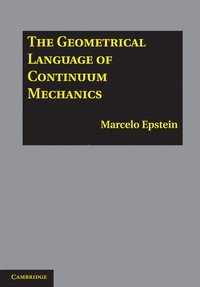 bokomslag The Geometrical Language of Continuum Mechanics