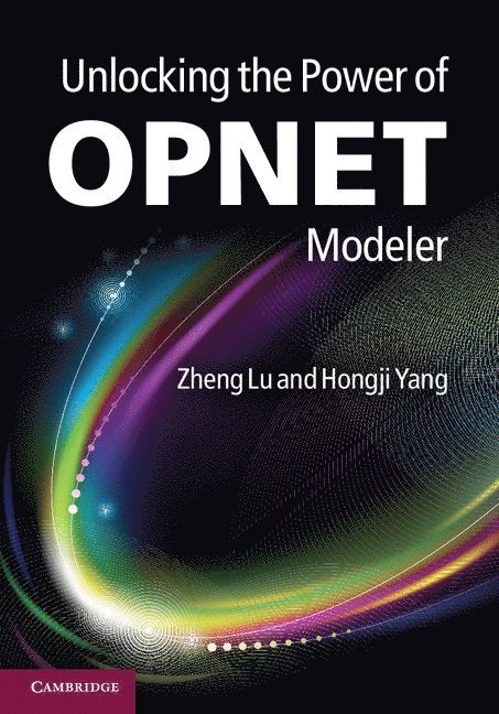 Unlocking the Power of OPNET Modeler 1