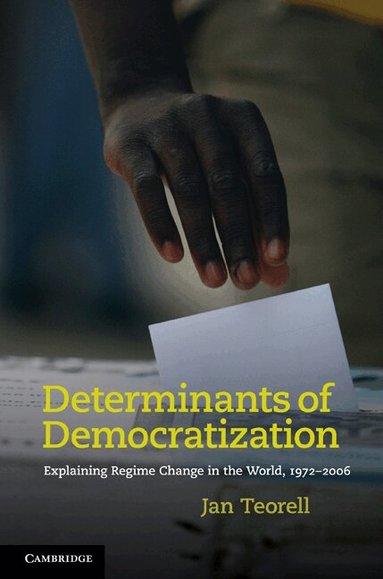 Jan Teorell - Determinants of Democratization, Inbunden