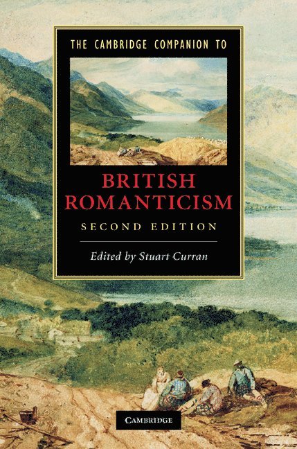 Stuart Curran, Stuart (University of Pennsylvania) Curran - The Cambridge Companion to British Romanticism, Inbunden