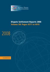 bokomslag Dispute Settlement Reports 2008: Volume 12, Pages 4371-4910
