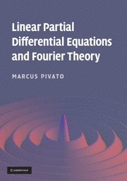 bokomslag Linear Partial Differential Equations and Fourier Theory