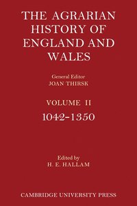 bokomslag The Agrarian History of England and Wales: Volume 2, 1042-1350